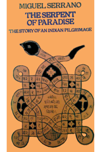 The Serpent of Paradise: The Story of an Indian Pilgrimage