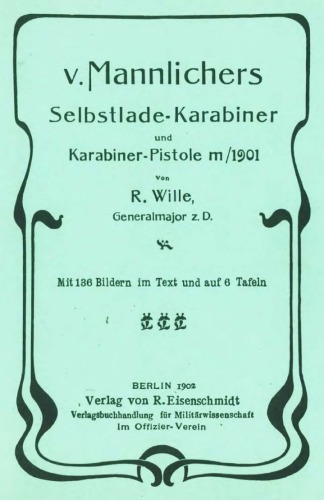 V. Mannlichers Selbstlade-Karabiner und Karabiner-Pistole m/1901