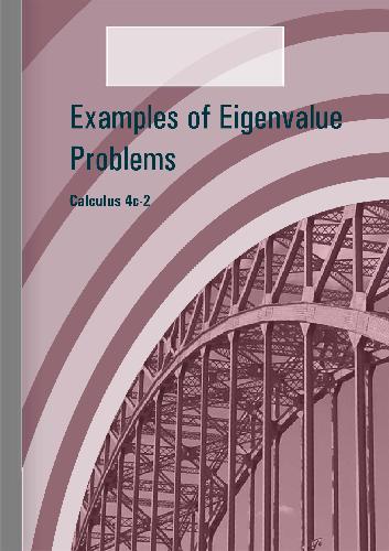 Calculus 4c-2, Examples of Eigenvalue Problems