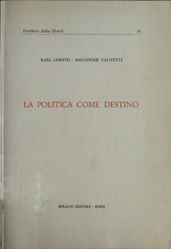 La politica come destino