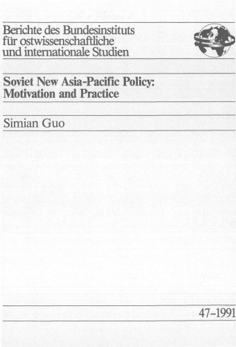Soviet NewAsia-Pacific Policy: Motivation and Practice