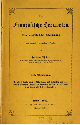 Das französische Heerwesen : eine ausführliche Darstellung nach amtlichen französischen Quellen