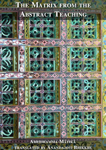 The matrix of the abstract teaching (Abhidhamma-Matika from Dhammasangani)