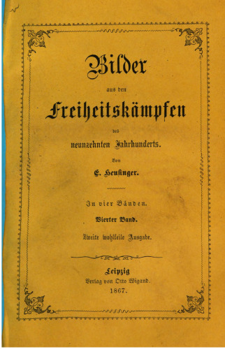 Bilder aus den Freiheitskämpfen des Neunzehnten Jahrhunderts