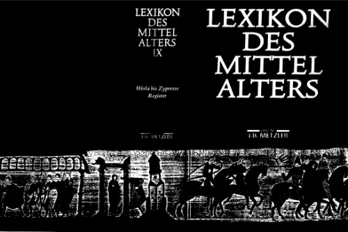 Lexikon des Mittelalters 9. Werla - Zypresse; Anhang; Register