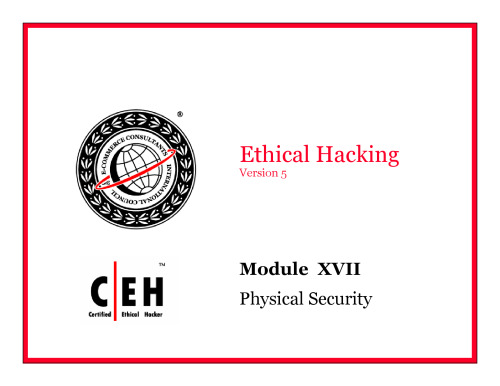 Ethical Hacking, Version 5. Module XVII: Physical Security