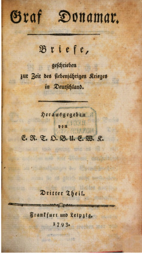 Graf Donamar. Briefe geschrieben zur Zeit des Siebenjährigen Krieges in Deutschland