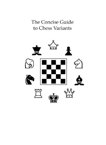 The Concise Guide to Chess Variants
