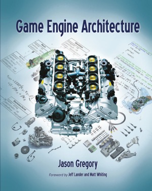 Game Engine Architecture