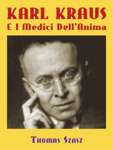 Karl Kraus e i Medici Dell'Anima