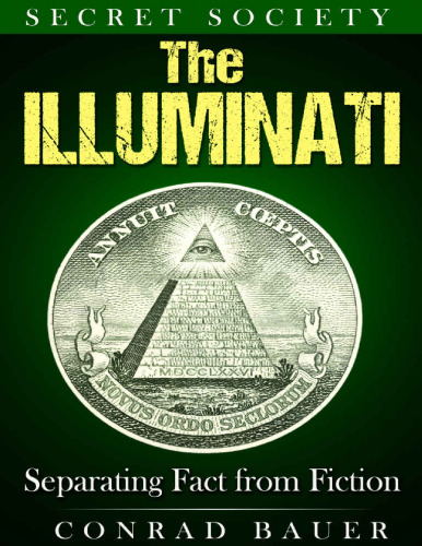 The Illuminati. Separating fact from fiction