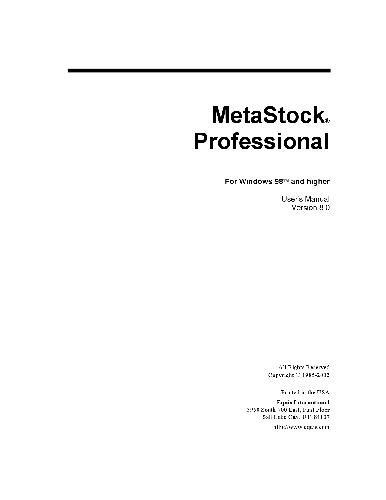 MetaStock Professional For Windows 98 and higher User's Manual Version 8.0