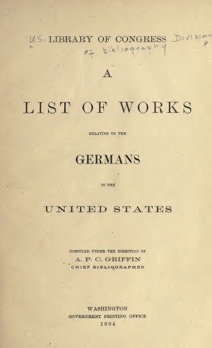 A List of Works Relating to the Germans in the United States