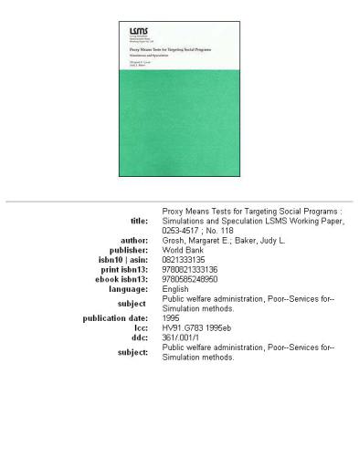 Proxy Means Tests for Targeting Social Programs: Simulations and Speculation (Lsms Working Paper)
