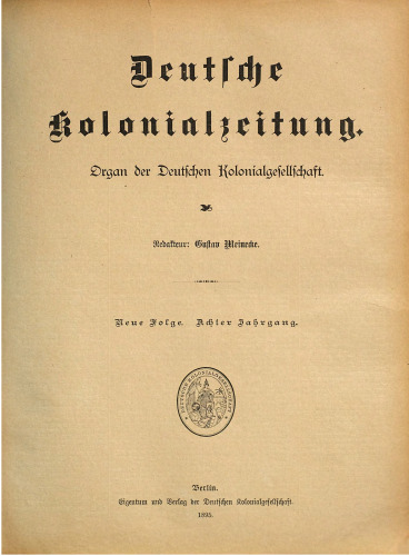 Deutsche Kolonialzeitung. Organ der Deutschen Kolonialgesellschaft