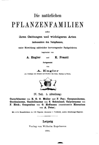 Die natürlichen PFLANZENFAMILIEN nebst ihren Gattungen und wichtigen Arten, insbesondere der Nutzpflanzen, IV. Teil 5. Abteilung