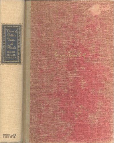 Vienna's Golden Years of Music: 1850-1900