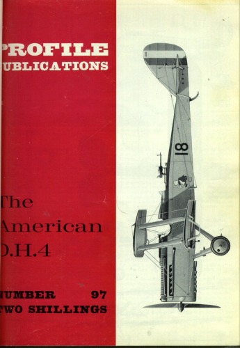 The American D.H.4 (Profile Publications Number 97)
