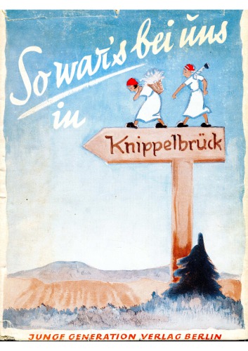 So wars bei uns in Knippelbrueck - Ein Bilderbuch von den Arbeitsmaiden