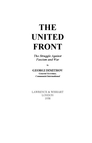 The United Front The Struggle Against Fascism and War