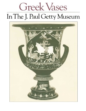 Greek Vases in The J. Paul Getty Museum
