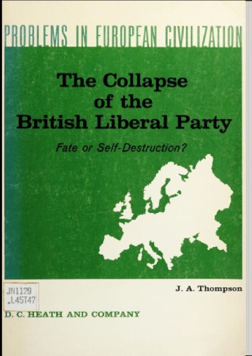 The Collapse of the British Liberal Party : Fate or Self-Destruction ?