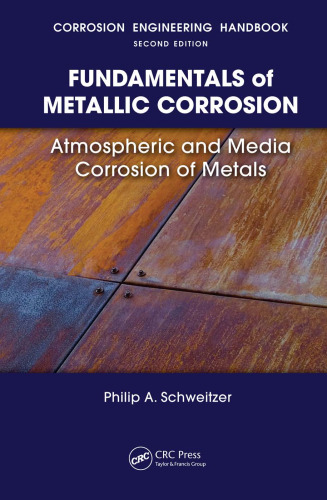 Corrosion Engineering Handbook. Fundamentals of Metallic Corrosi
