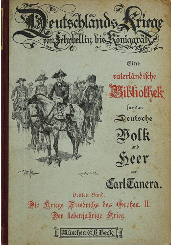 Die Kriege Friedrichs des Großen / Der Siebenjährige Krieg