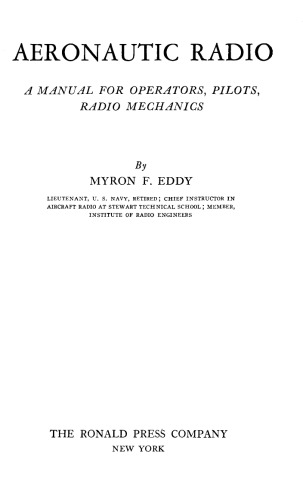 Aeronautic radio;: A manual for operators, pilots, radio mechanics,