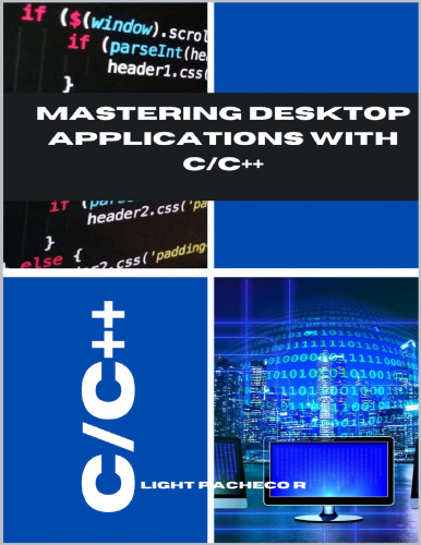 Mastering Desktop Applications with C/C++