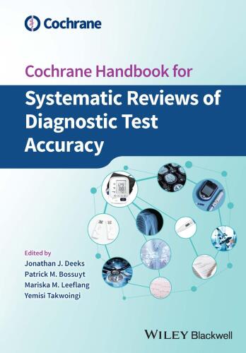 Cochrane Handbook for Systematic Reviews of Diagnostic Test Accuracy (Wiley Cochrane Series) (Jul 12, 2023)_(1119756162)_(Wiley-Blackwell).rar