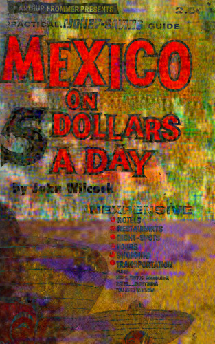 Mexico on 5 dollars a day.