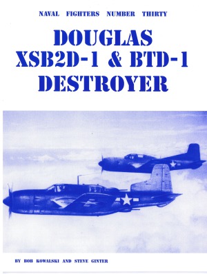 Douglas XSB2D-1 & BTD-1 Destroyer