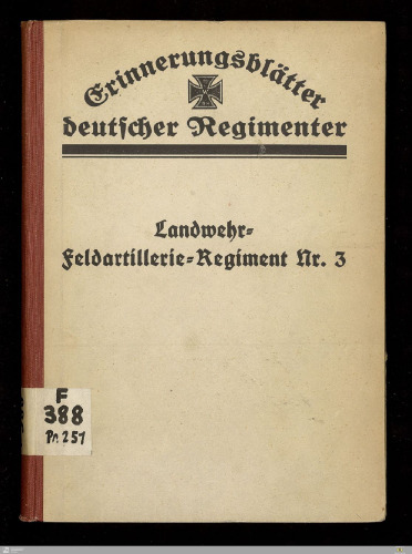 Das Landwehr-Feldartillerie-Regiment Nr. 3 im Weltkriege
