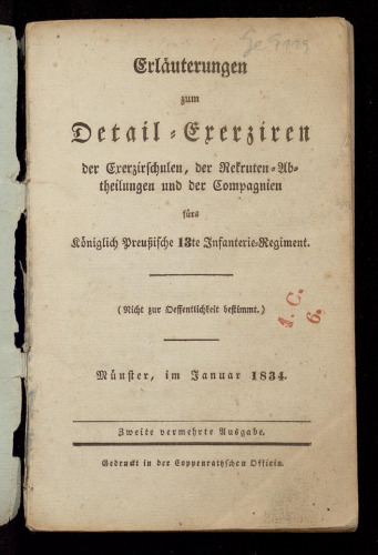 Erläuterungen zum Detail-Exerziren der Exerzirschulen, der Rekruten-Abtheilungen und der Compagnien fürs Königlich Preußische 13te Infanterie-Regiment