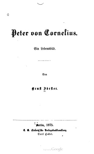 Peter von Cornelius. Ein Lebensbild