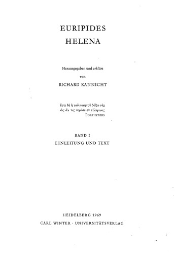 Euripides: Helena. vol. I. Einleitung und Text, vol. II. Kommentar