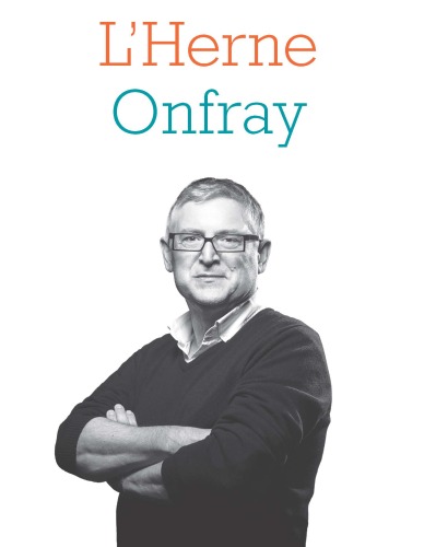 Cahier de L'Herne N125 : Michel Onfray