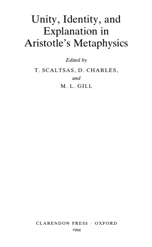 Unity, Identity and Explanation in Aristotle’s Metaphysics