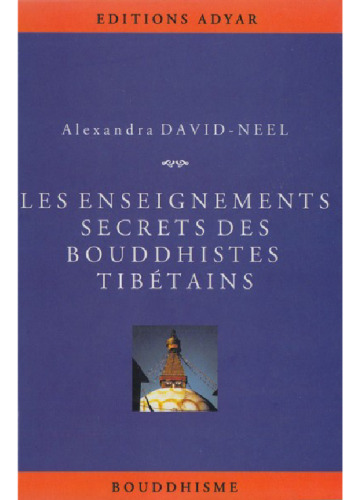 Les enseignements secrets des bouddhistes tibétains