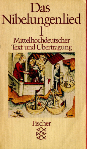 Das Nibelungenlied 1. Mittelhochdeutscher Text und Übertragung
