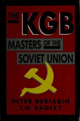 The KGB - Masters of the Soviet Union