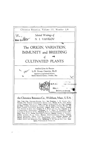 The origin, variation, immunity and breeding of cultivated plants.