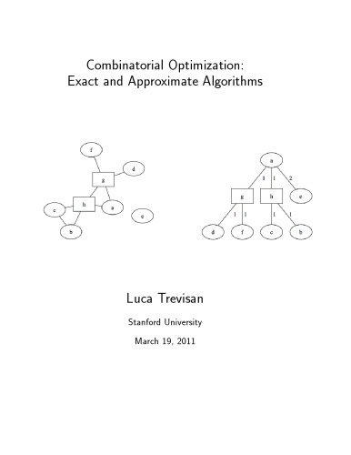 Combinatorial optimization: Exact and approximate algorithms