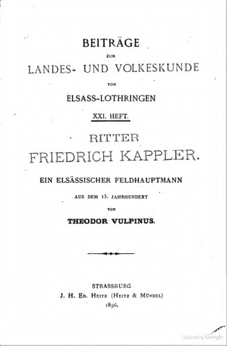 Ritter Friedrich Kappler. Ein elsässischer Feldhauptmann aus dem 15. Jahrhundert