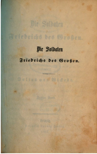 Die Soldaten Friedrichs des Großen : Preußische Soldatengeschichten