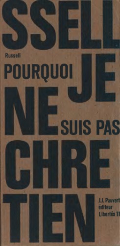 Pourquoi je ne suis pas chrétien, et autres textes