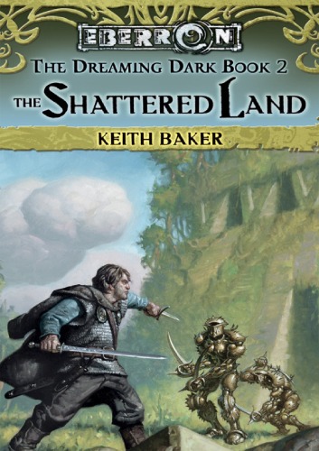 The Shattered Land (Eberron: The Dreaming Dark)