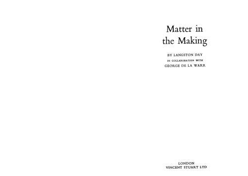 Matter in the making