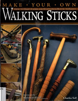 Make Your Own Walking Sticks